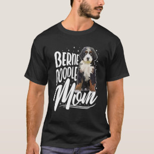   Bernedoodle Mom Dog   T-Shirt