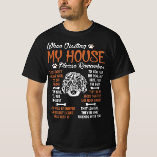 Bernedoodle Visting My House Please Remember T-Shirt