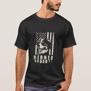 Berner Dog Dad American Flag Gifts for Best Father T-Shirt
