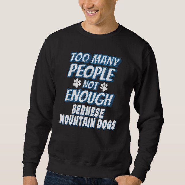 Bernese Mountain Breed Dog Owner Dog Sweatshirt (Front)