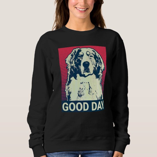Bernese Mountain Dog Breed  18 Sweatshirt (Front)