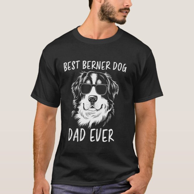 Bernese Mountain Dog Dad Funny Berner Dog T-Shirt (Front)