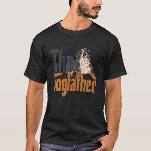 Bernese Mountain Dog Dog Dad Dogfather Dogs Daddy  T-Shirt