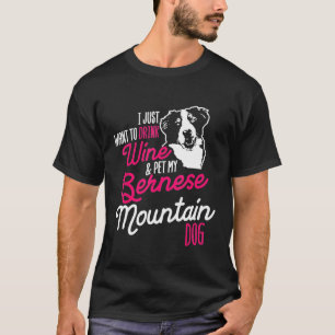 Bernese Mountain Dog Drinking Dog Mom Wine Mom Dog T-Shirt