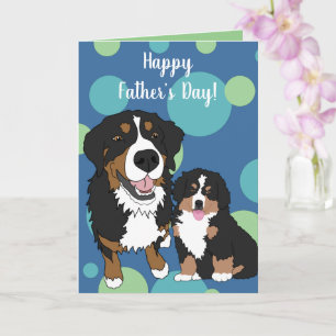 Bernese Mountain Dog Father’s Day Card
