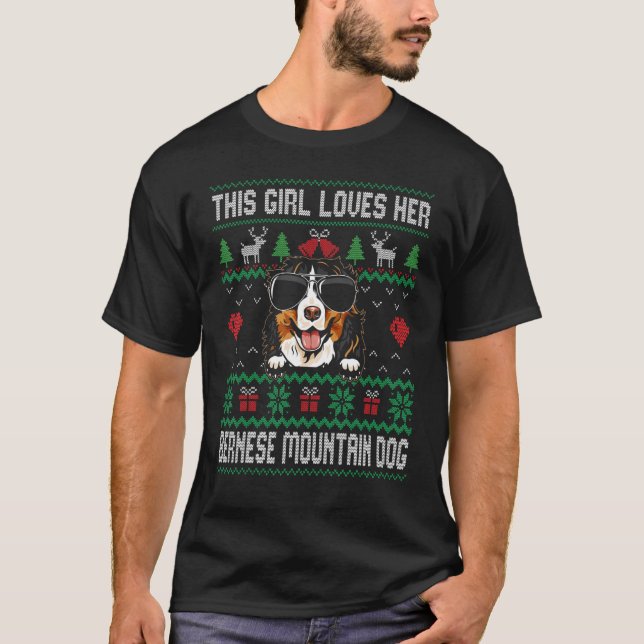 Bernese Mountain Dog Girl Cool Ugly Christmas for  T-Shirt (Front)
