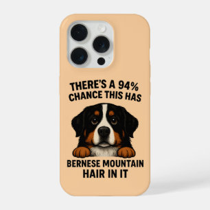 Bernese Mountain Dog Hair In Everything Funny iPhone 15 Pro Case