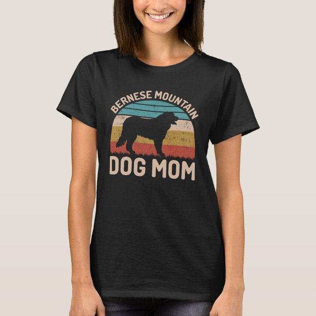 Bernese Mountain Dog Mom, Bernese Dog Mom T-Shirt (Front)