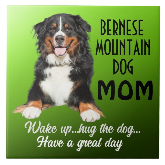 Bernese Mountain Dog Mom Ceramic Tile (Front)