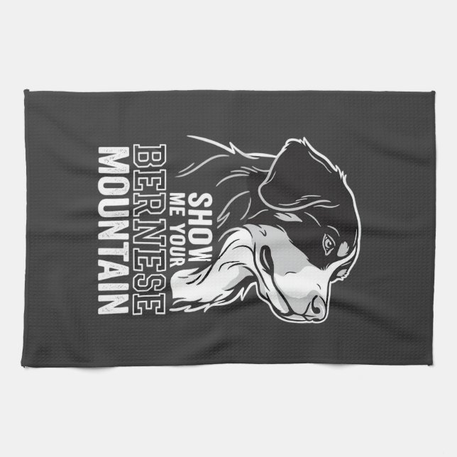Bernese Mountain Dog Show Me Your Kitchen Towel (Horizontal)