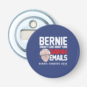 Bernie Doesn't Care about Your Emails Bottle Opener