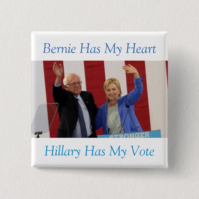 Bernie Has My Heart, Hillary Has My Vote button (Front)