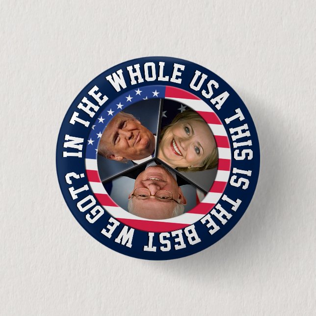 Bernie, Hillary and Trump 1 Inch Round Button (Front)