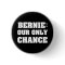 Bernie Our Only Chance