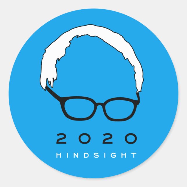 Bernie Sanders 2020 Hindsight Classic Round Sticker (Front)