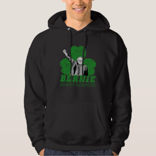 Bernie Sanders against the machine St Patricks Day Hoodie