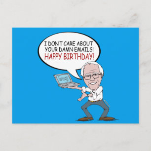 Bernie Sanders Greeting - I don't care about your Postcard