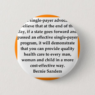 Bernie Sanders quote 2 Inch Round Button