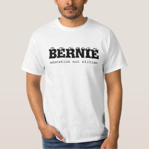Bernie Saunders Shirt Education not Elitism