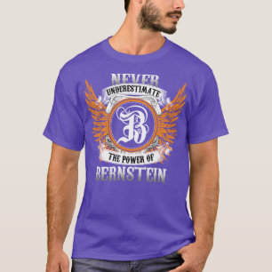 Bernstein Name Shirt Never Underestimate The Power