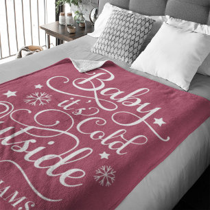Berry Baby Its Cold Outside Family Name Fleece Blanket
