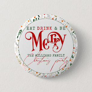 Berry Branch Eat, Drink Be Merry Christmas Party 2 Inch Round Button