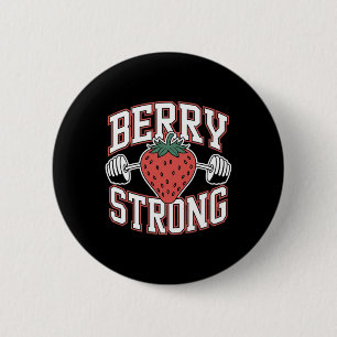 Berry Strong - Funny Bodybuilding Workout Pun 2 Inch Round Button