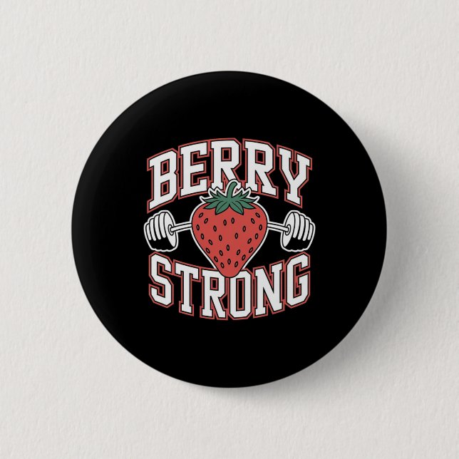 Berry Strong - Funny Bodybuilding Workout Pun  2 Inch Round Button (Front)
