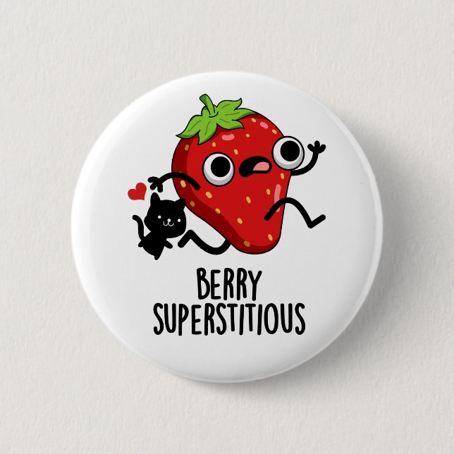 Berry Superstitious Funny Fruit Pun  2 Inch Round Button (Front)
