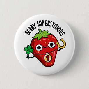 Berry Superstitious Funny Strawberry Pun 2 Inch Round Button