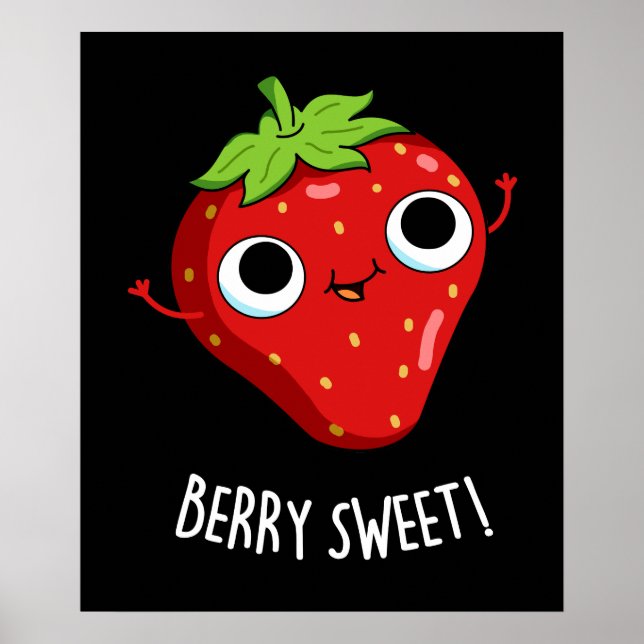 Berry Sweet Funny Strawberry Pun Dark BG Poster (Front)