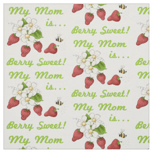 Berry Sweet Mom Fabric