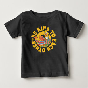 Bert and Ernie   Be Kind to Each Other Baby T-Shirt