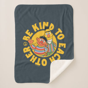 Bert and Ernie   Be Kind to Each Other Sherpa Blanket