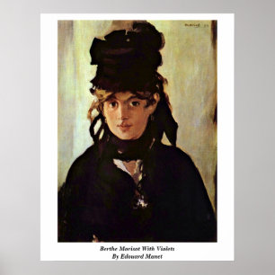 Berthe Morisot With Violets By Edouard Manet Poster