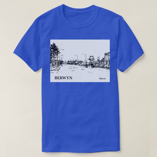 Berwyn Illinois TShirt 1 (Design Front)
