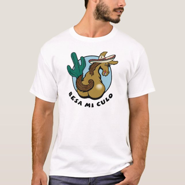 Besa Mi Culo T-Shirt (Front)