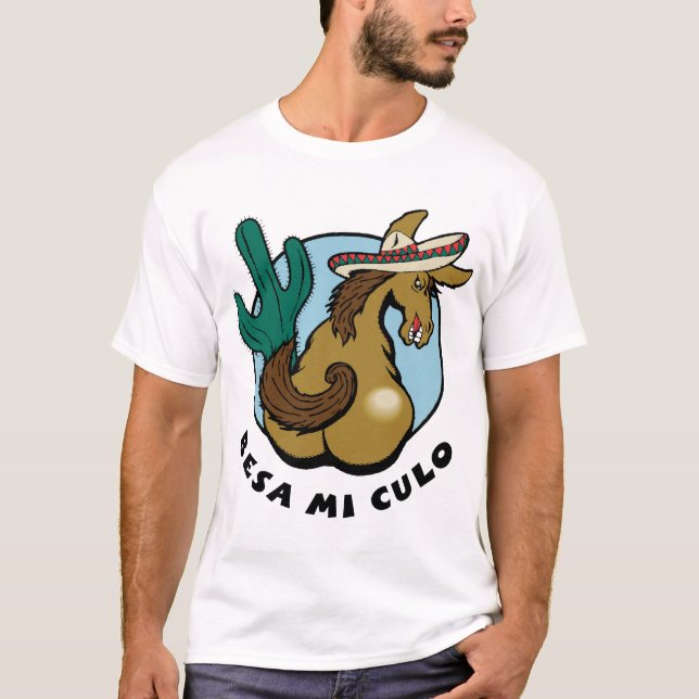 Besa Mi Culo T-Shirt (Front)