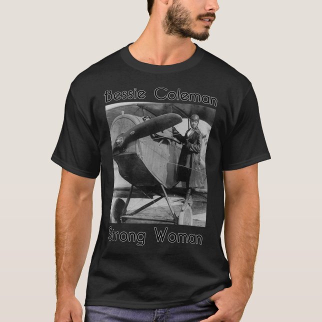 Bessie Coleman - Strong Woman1 T-Shirt (Front)