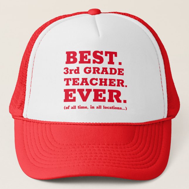 Best 3rd Grade Teacher Ever Trucker Hat (Front)