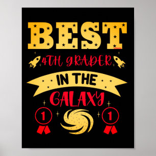 BEST 4TH GRADER IN THE GALAXY funny cute Poster
