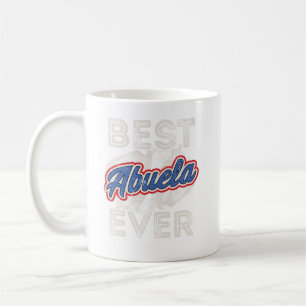 Best Abuela Ever Puerto Rico Grandma Mothers Day Coffee Mug