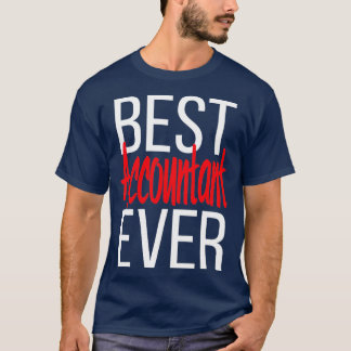 Best Accountant Ever 19 T-Shirt