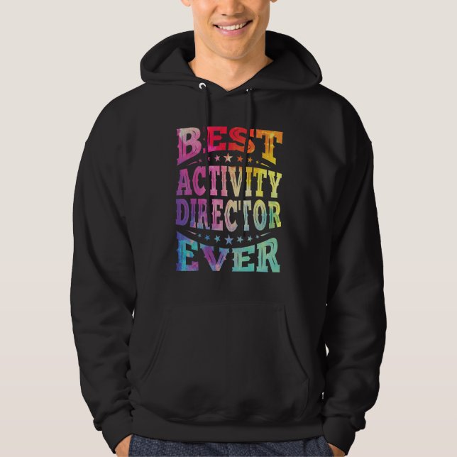 Best Activity Director Ever Professionals Week Coo Hoodie (Front)