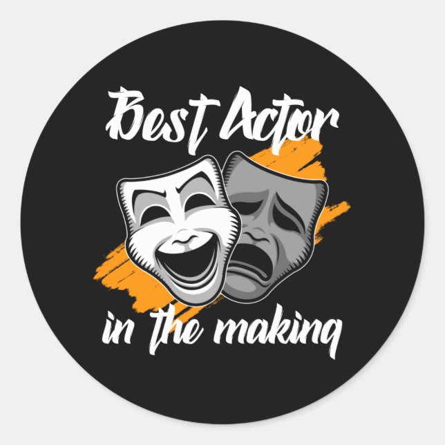best actor in the making classic round sticker (Front)
