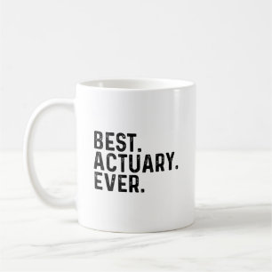 Best Actuary Ever Actuaries Mathematician Coffee Mug