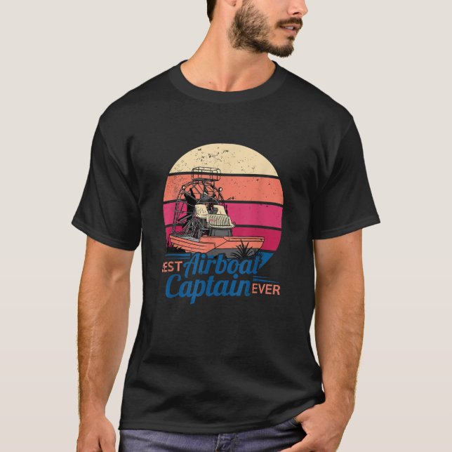 Best Airboat Captain Ever Florida Everglades Vinta T-Shirt (Front)