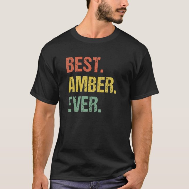 Best Amber Ever Retro Name Humour Nickname T-Shirt (Front)