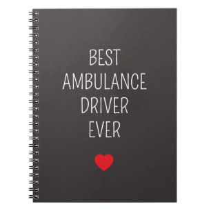 Best ambulance driver ever gifts birthday notebook