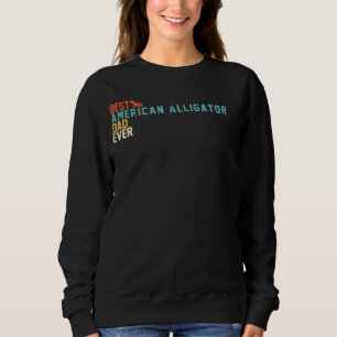 Best American Alligator Dad Ever Retro Vintage Sweatshirt
